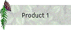 Product 1